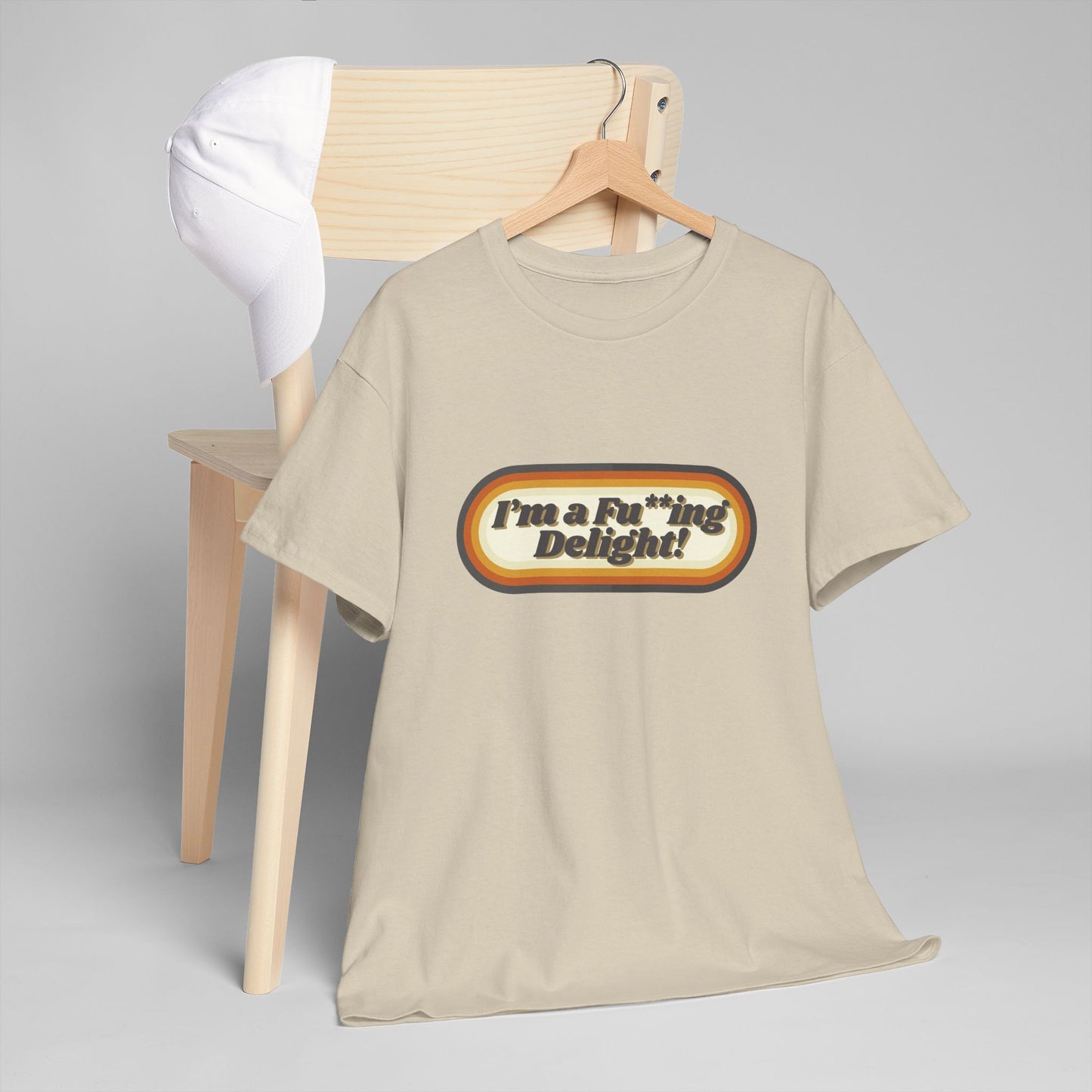 I’m a Fu**ing Delight – Retro Unisex T-Shirt