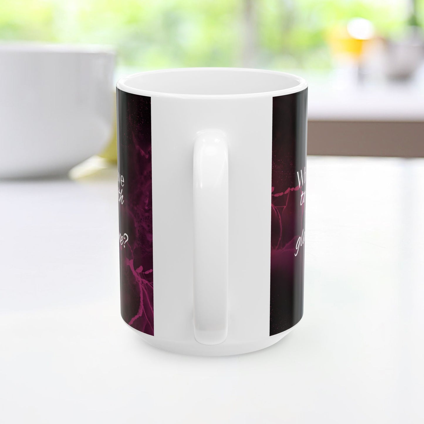 Who Do I Have to Sleep With to Get a Glass of Wine? – Ceramic Mug | 2 Sizes