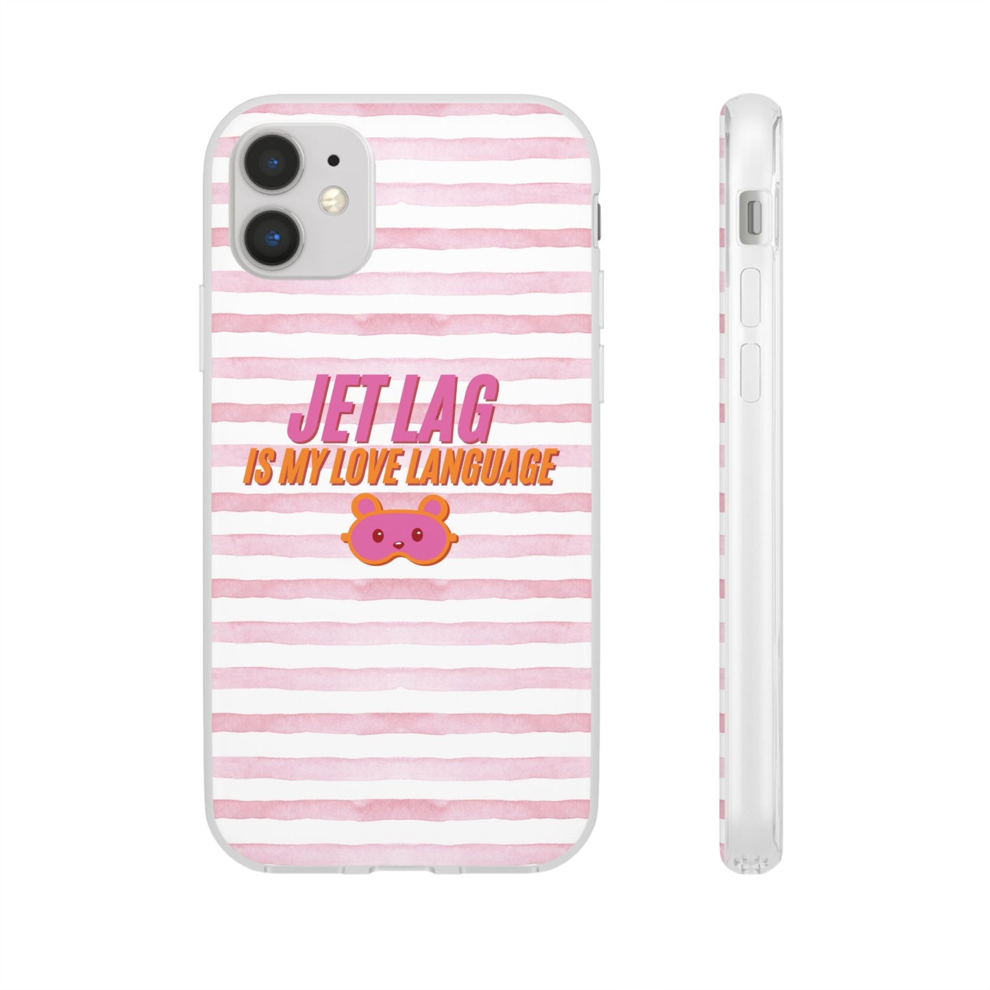 Phone Case - Jetlag is My Love Language Pink Stripe Flexi Case
