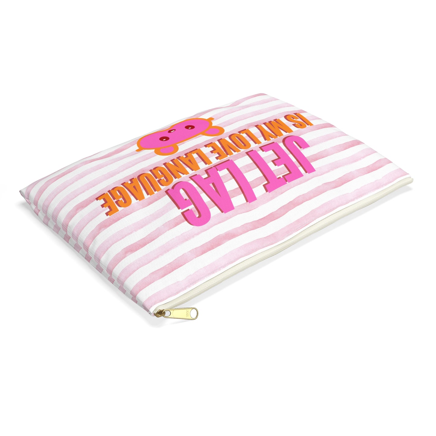 Jet Lag is my Love Language  [Pink] - Flat Accessory Pouch | Style, Color, and Everyday Function