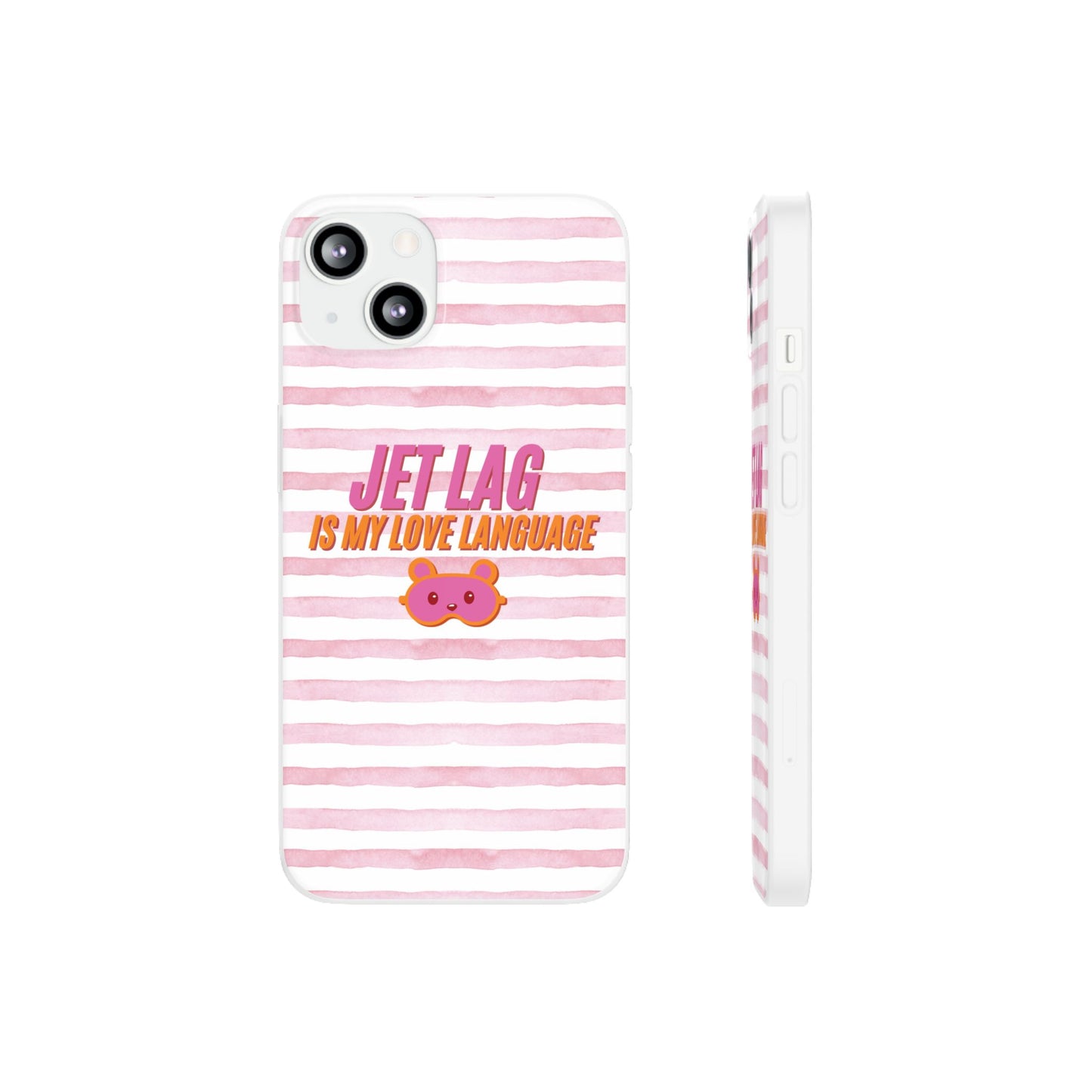 Phone Case - Jetlag is My Love Language Pink Stripe Flexi Case