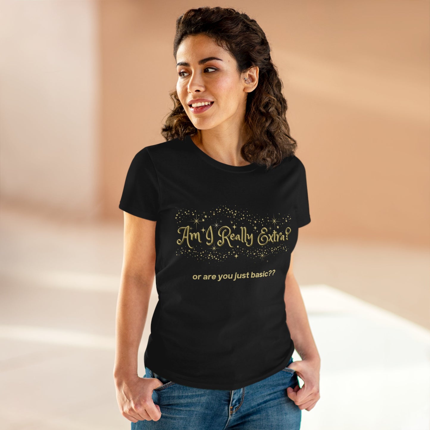 Am I Extra?  or Are You Just Basic? Funny Women’s Graphic Tee