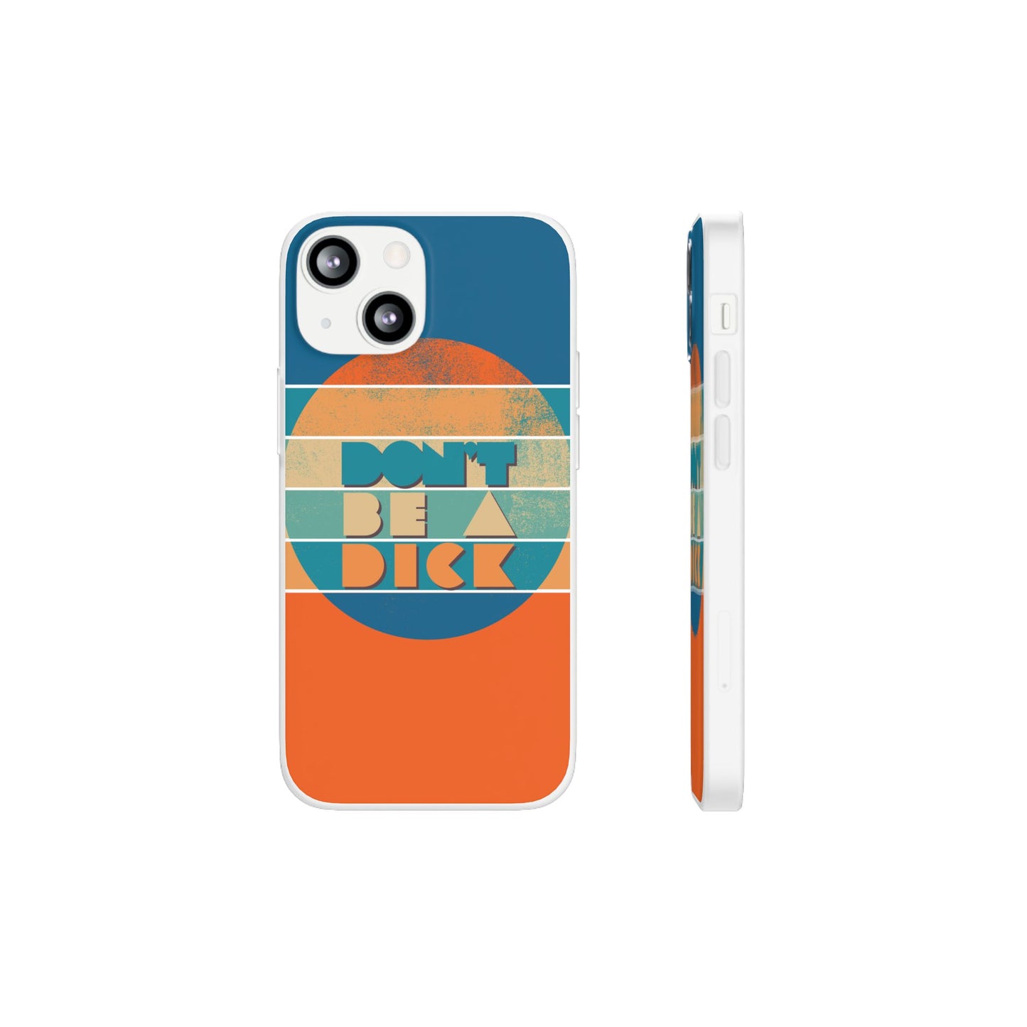 Phone Case - 'Don't Be a Dick' Retro 70s style